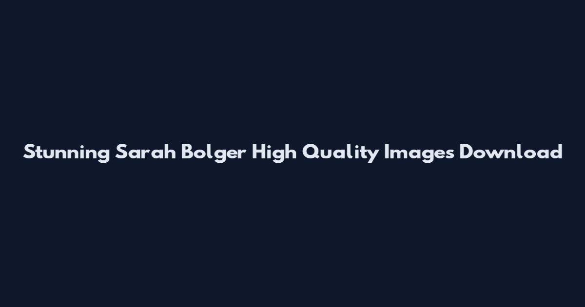 Stunning Sarah Bolger High Quality Images Download