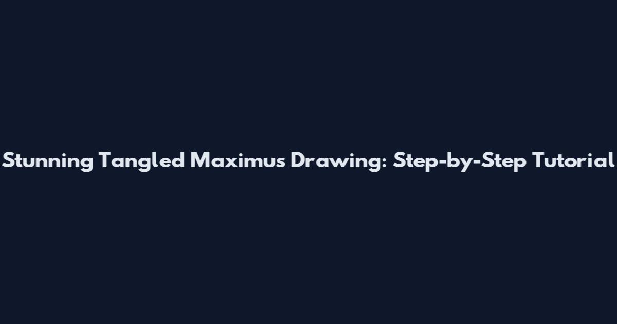 Stunning Tangled Maximus Drawing: Step-by-Step Tutorial