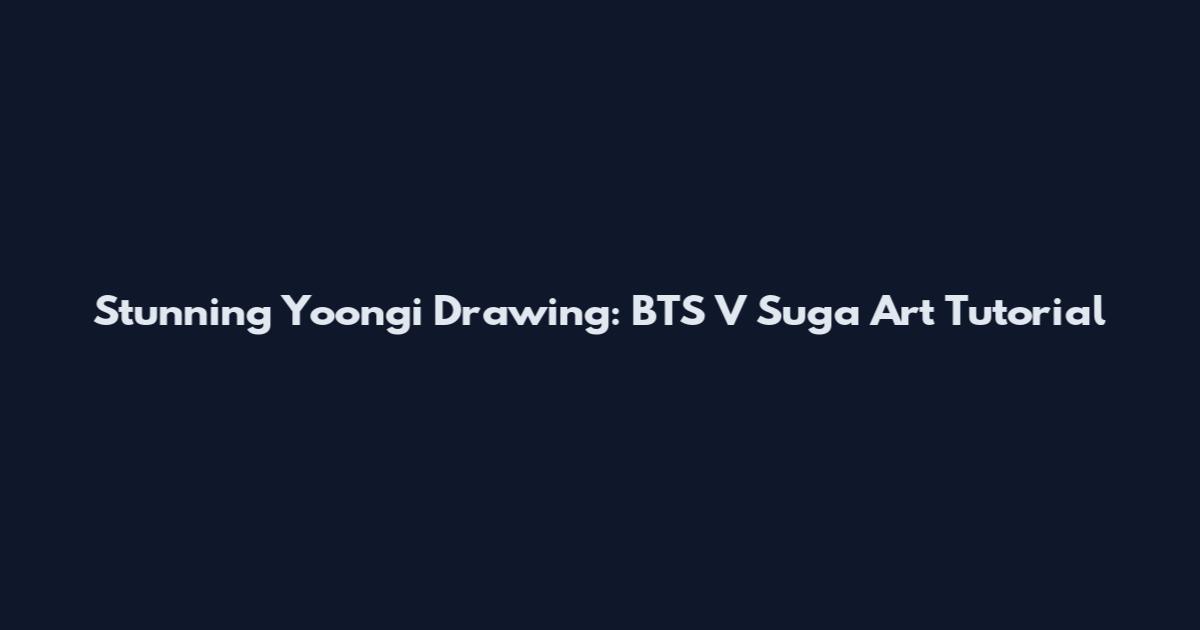 Stunning Yoongi Drawing: BTS V Suga Art Tutorial