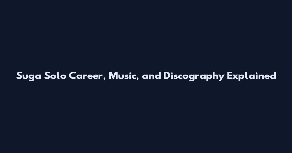 Suga Solo Career, Music, and Discography Explained