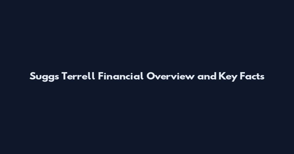 Suggs Terrell Financial Overview and Key Facts