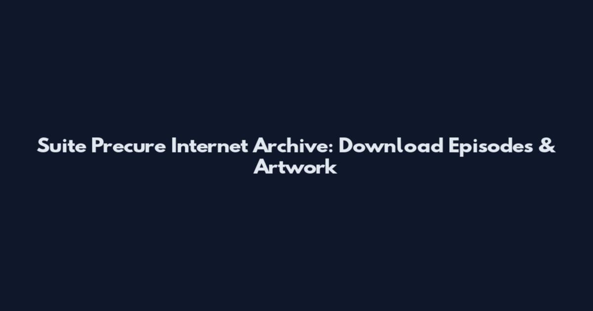 Suite Precure Internet Archive: Download Episodes & Artwork
