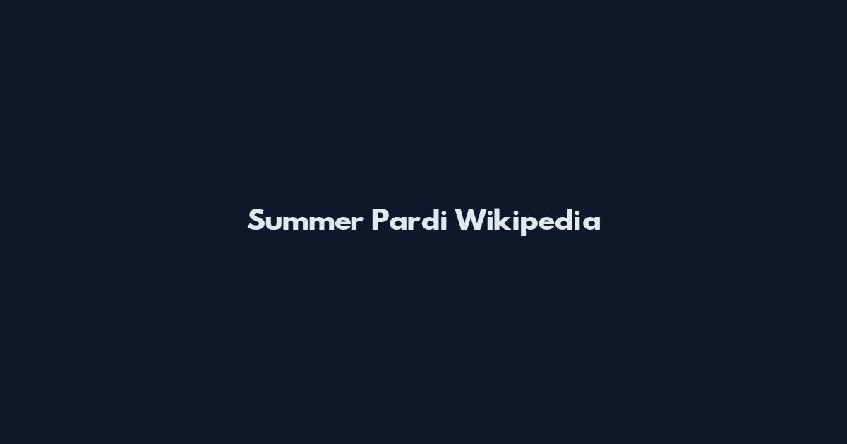 Summer Pardi Wikipedia