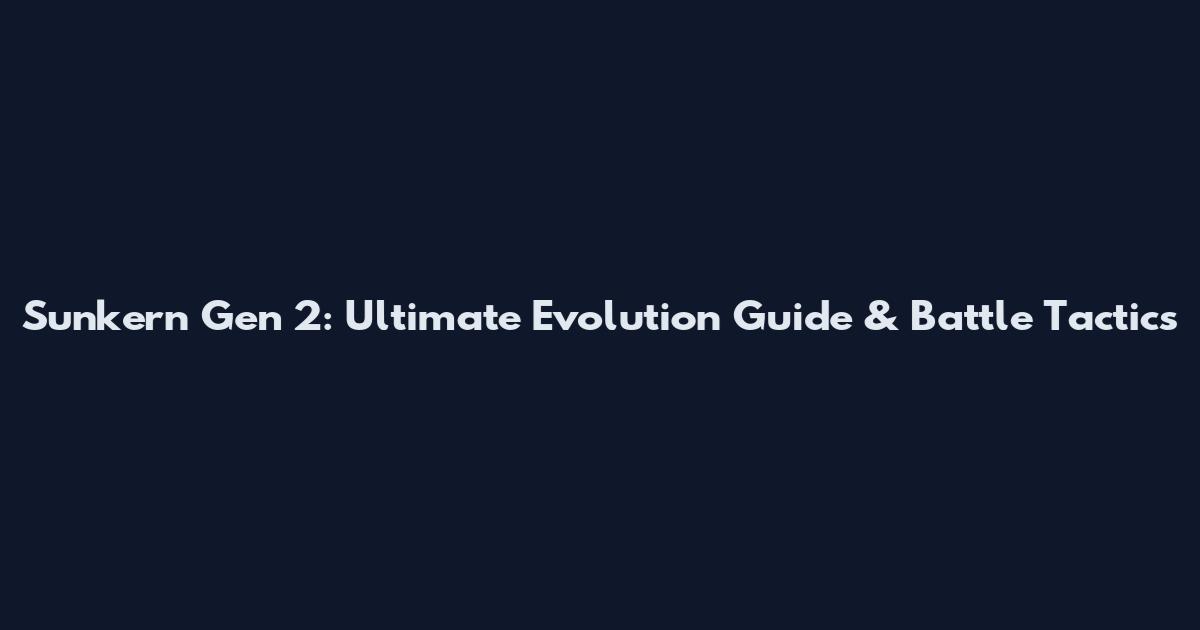 Sunkern Gen 2: Ultimate Evolution Guide & Battle Tactics