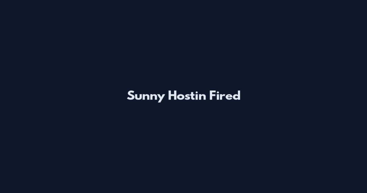 Sunny Hostin Fired