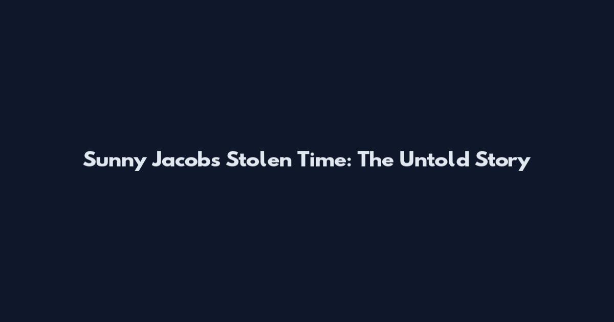 Sunny Jacobs Stolen Time: The Untold Story