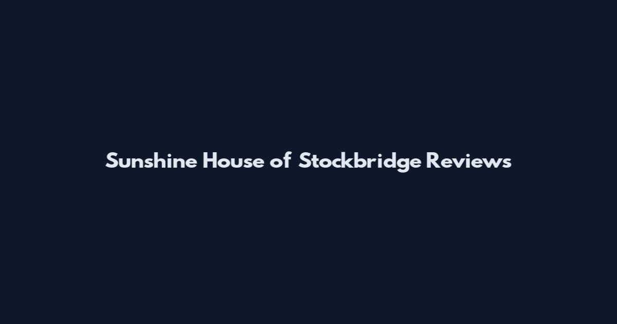 Sunshine House of Stockbridge Reviews