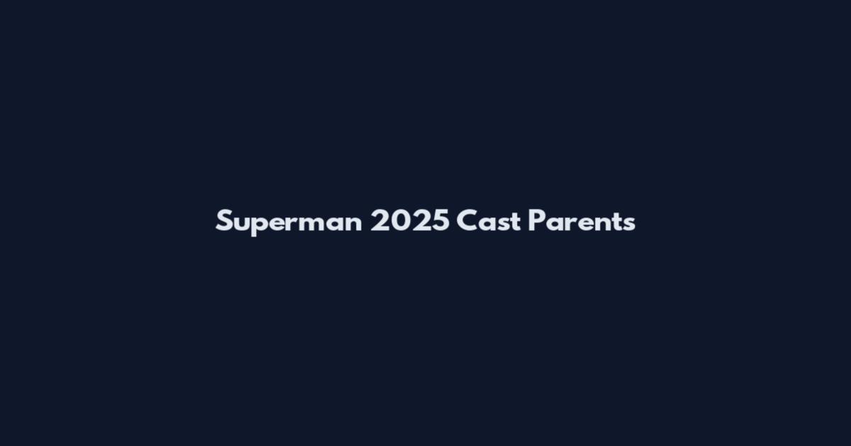 Superman 2025 Cast Parents