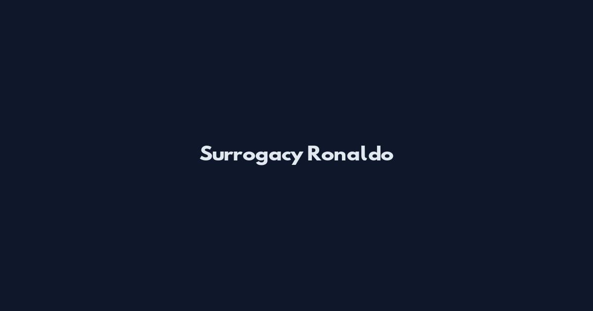 Surrogacy Ronaldo