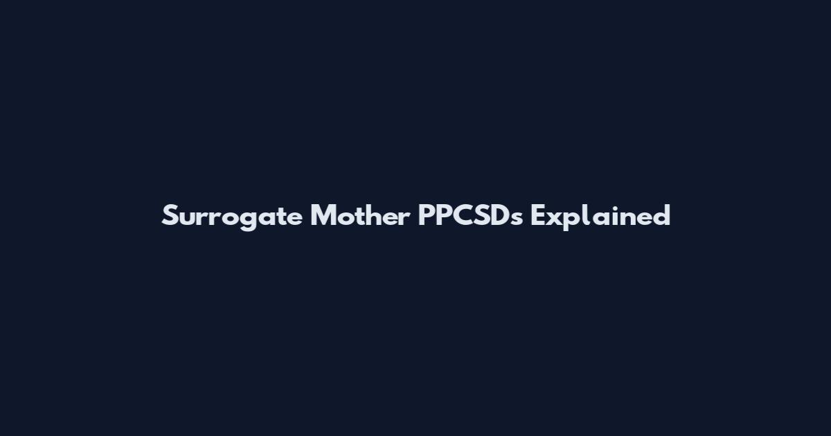 Surrogate Mother PPCSDs Explained
