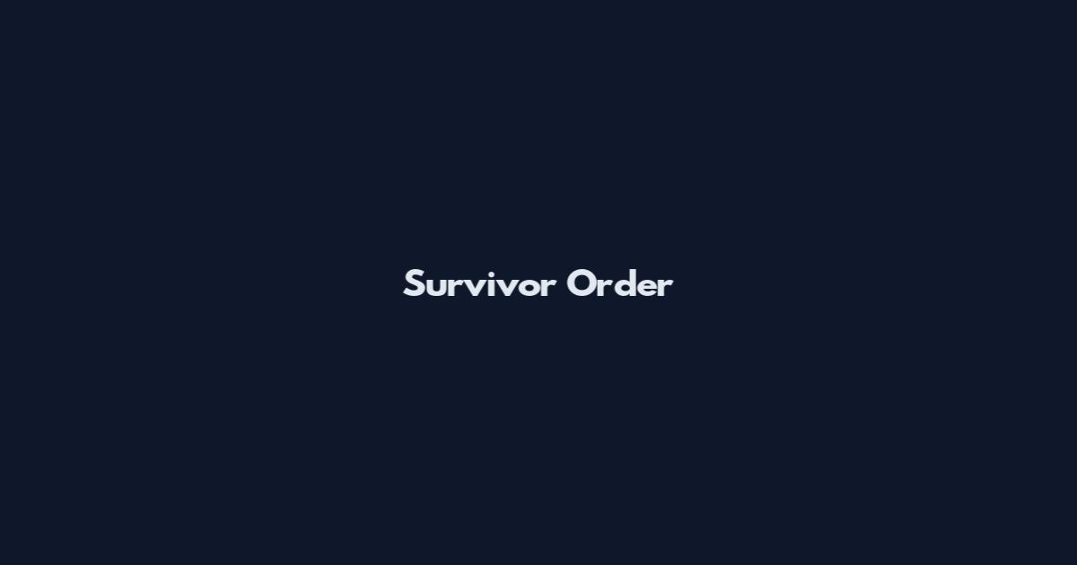 Survivor Order