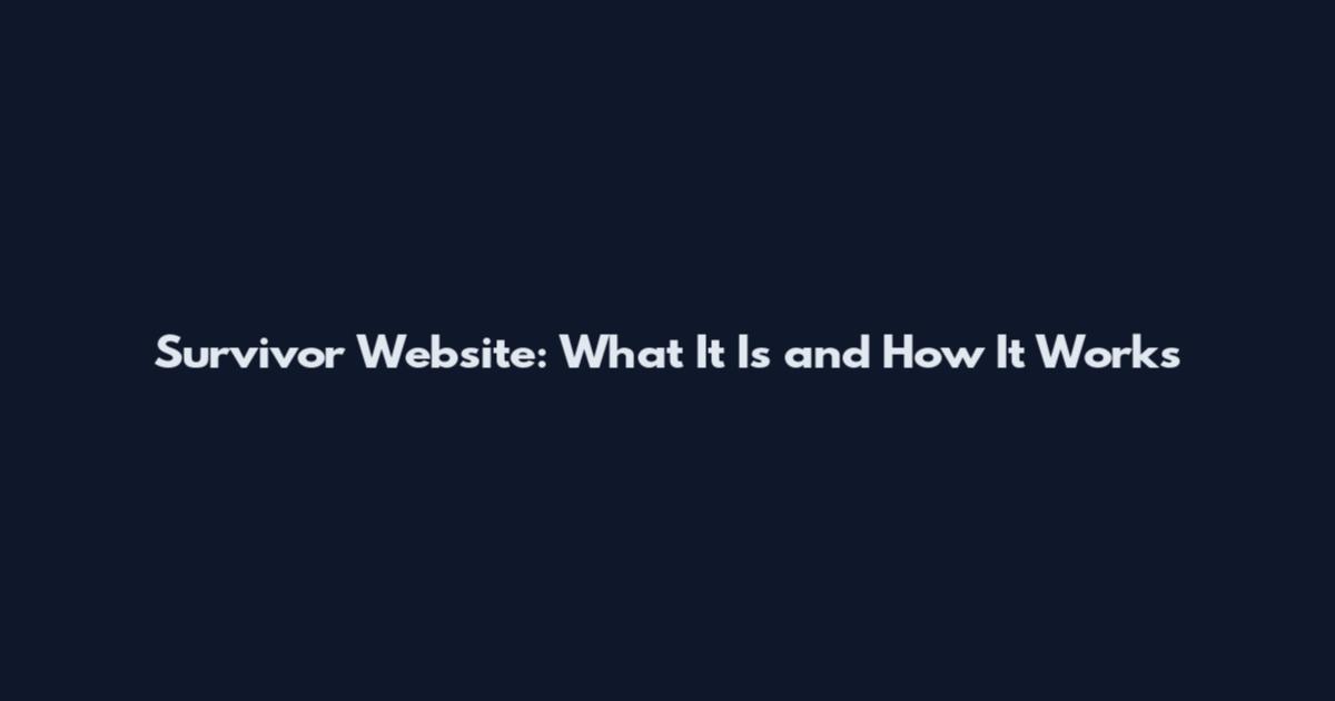 Survivor Website: What It Is and How It Works