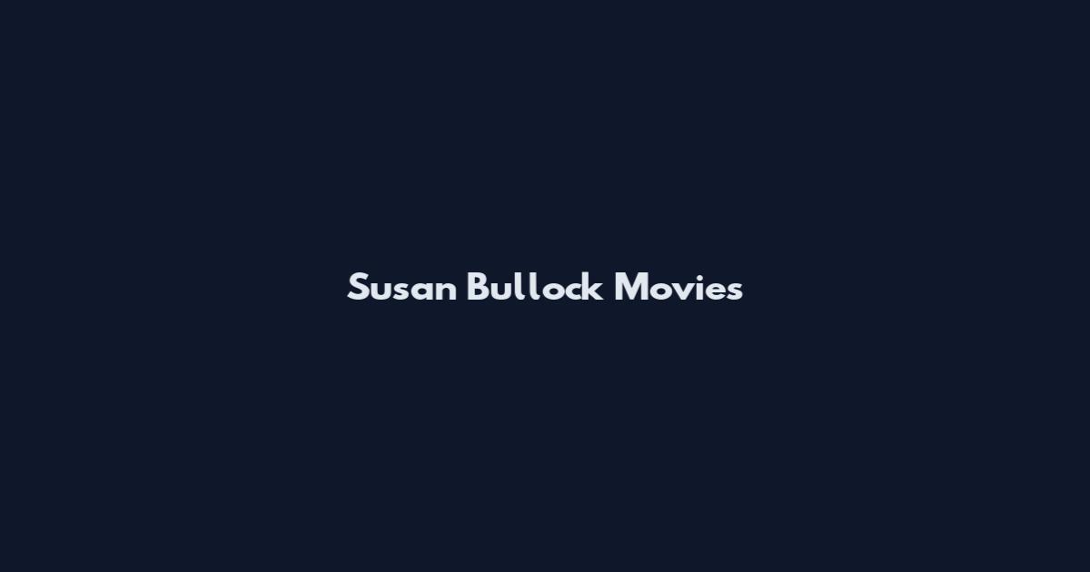 Susan Bullock Movies