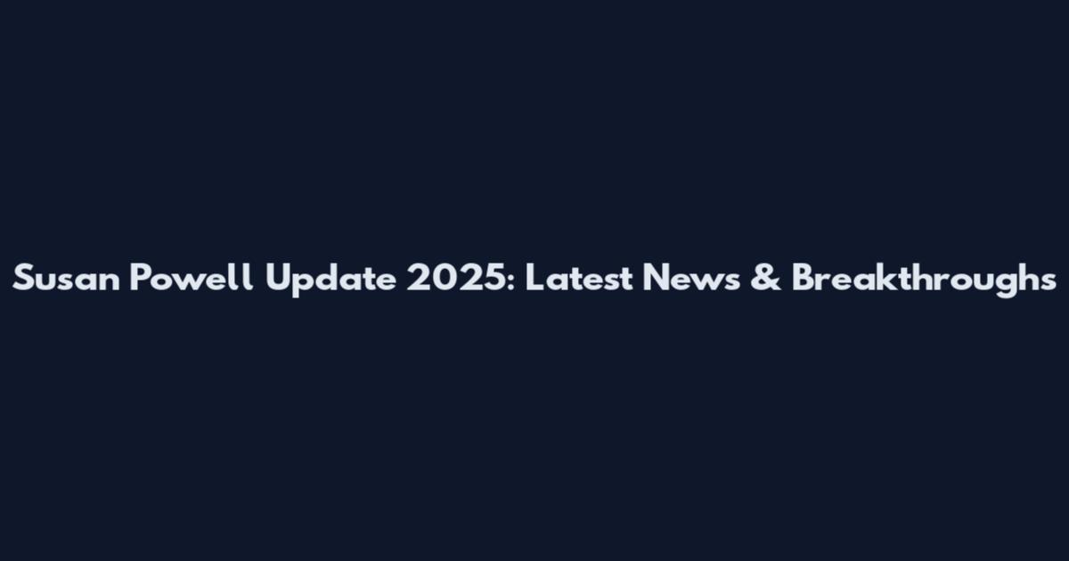 Susan Powell Update 2025: Latest News & Breakthroughs
