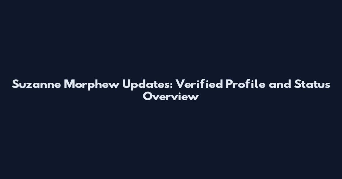 Suzanne Morphew Updates: Verified Profile and Status Overview