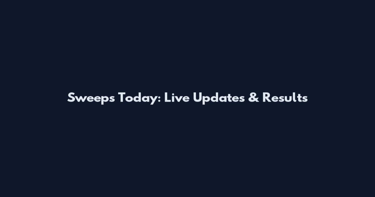 Sweeps Today: Live Updates & Results
