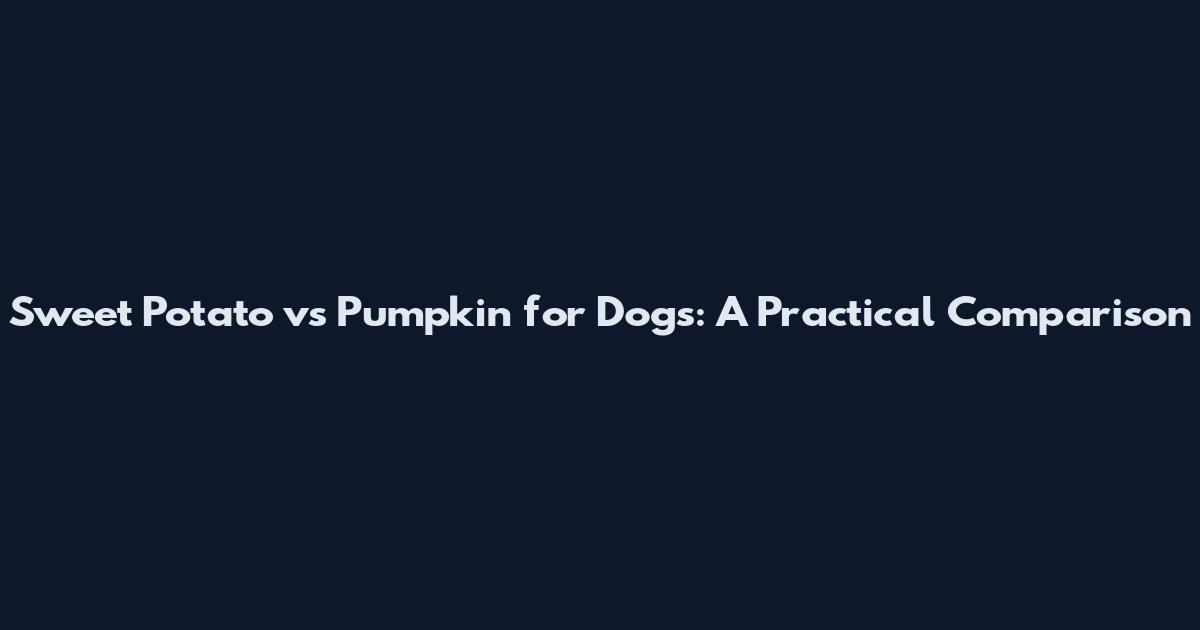 Sweet Potato vs Pumpkin for Dogs: A Practical Comparison