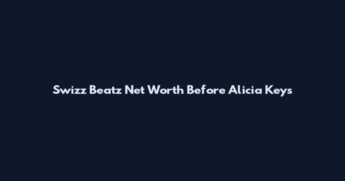 Swizz Beatz Net Worth Before Alicia Keys