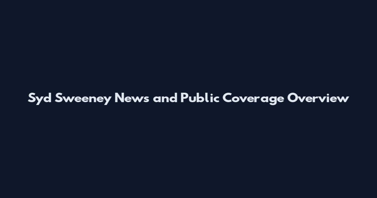 Syd Sweeney News and Public Coverage Overview