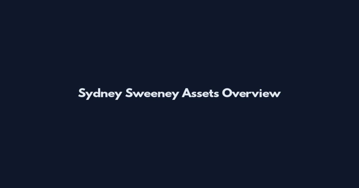 Sydney Sweeney Assets Overview