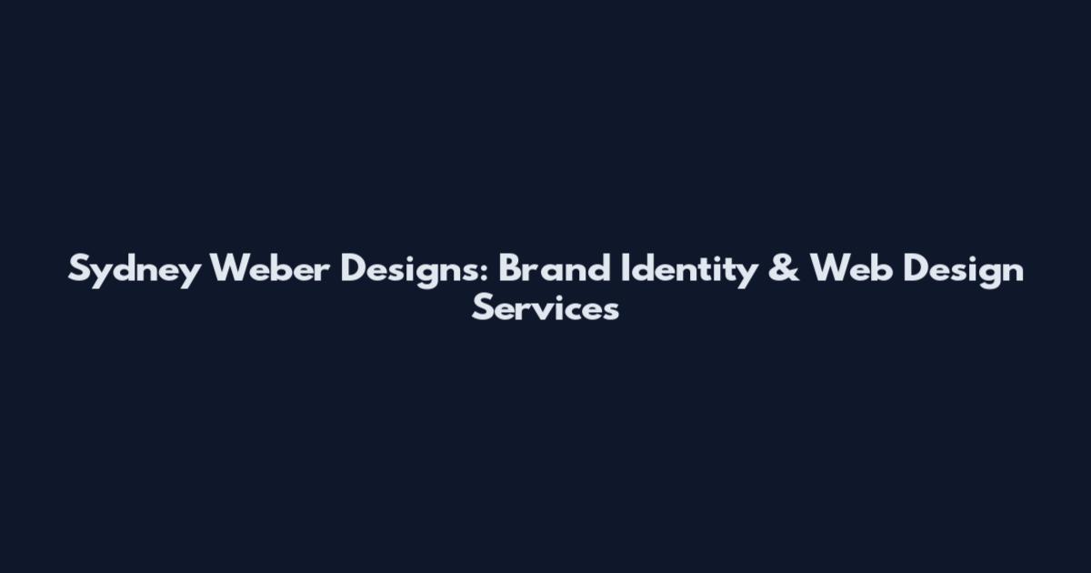 Sydney Weber Designs: Brand Identity & Web Design Services