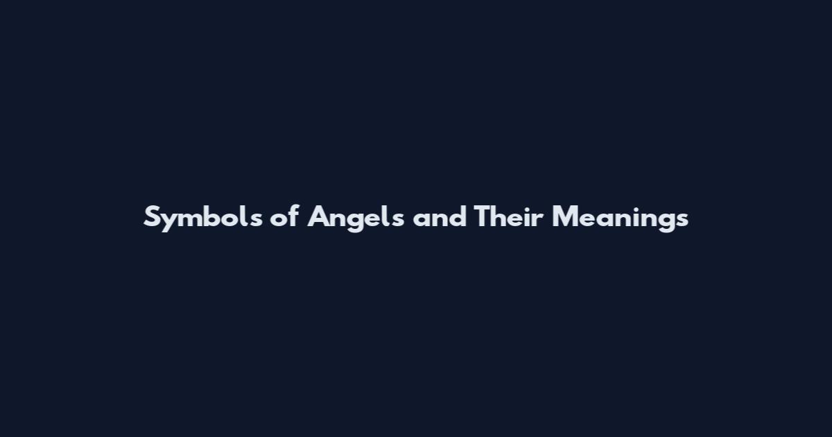 Symbols of Angels and Their Meanings