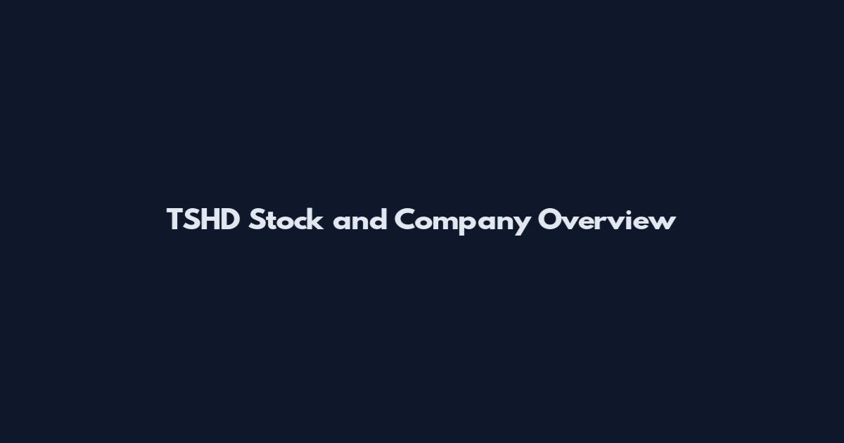 TSHD Stock and Company Overview