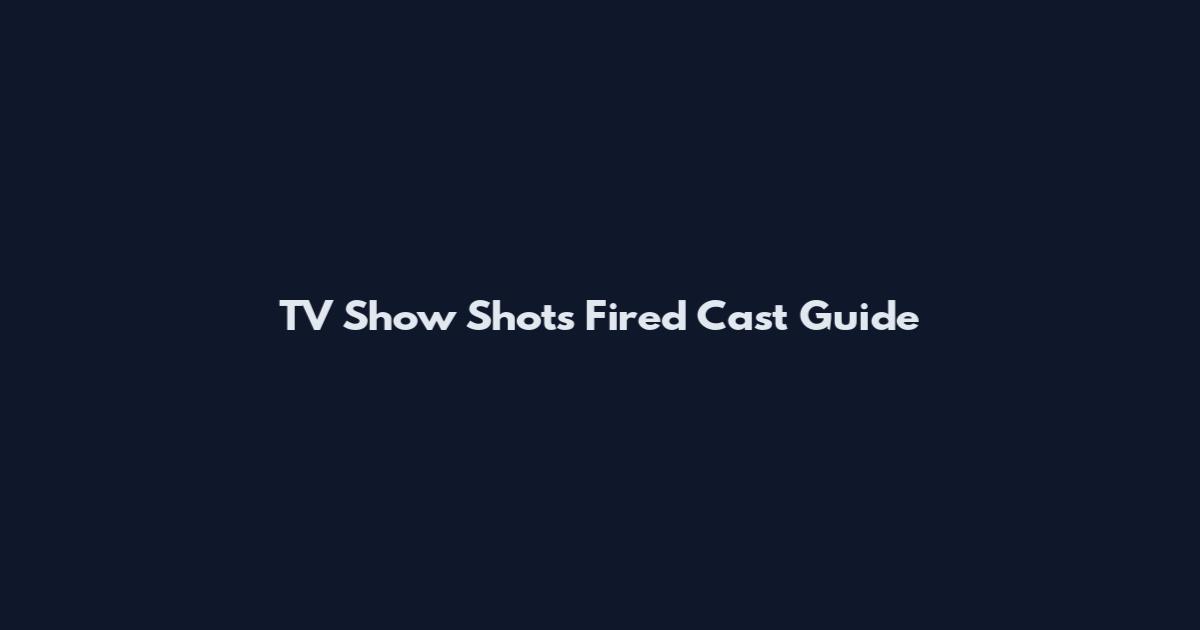 TV Show Shots Fired Cast Guide