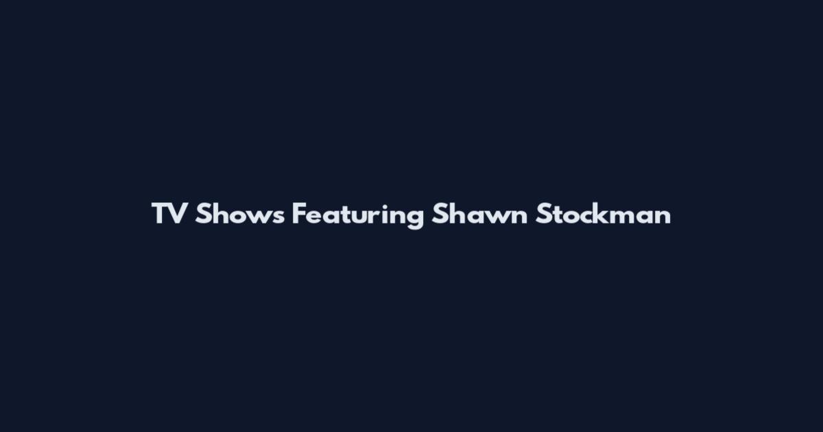 TV Shows Featuring Shawn Stockman