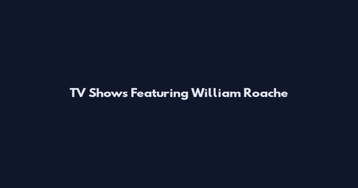 TV Shows Featuring William Roache