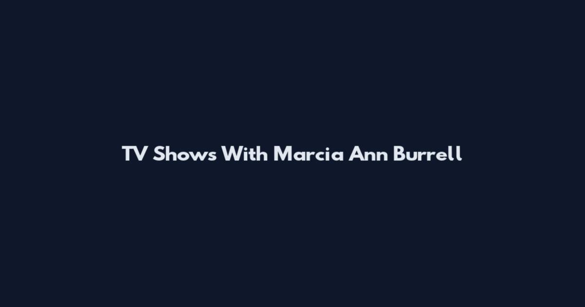 TV Shows With Marcia Ann Burrell