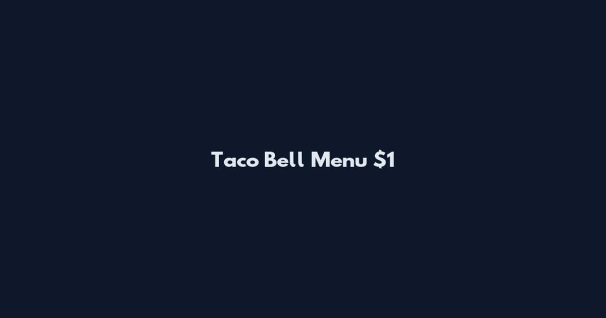 Taco Bell Menu $1