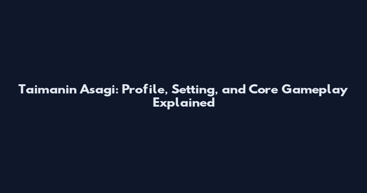 Taimanin Asagi: Profile, Setting, and Core Gameplay Explained