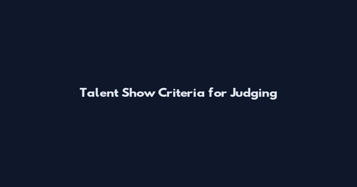 Talent Show Criteria for Judging