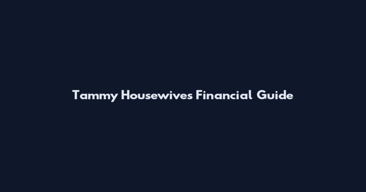 Tammy Housewives Financial Guide