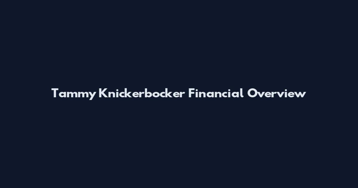 Tammy Knickerbocker Financial Overview