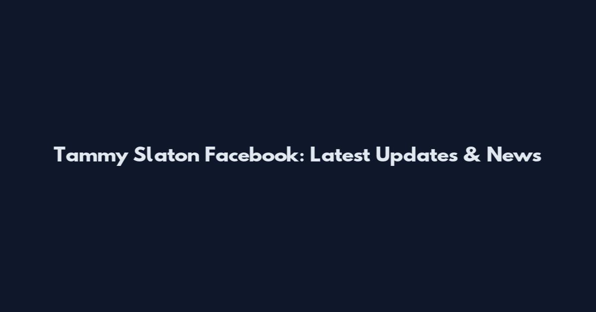Tammy Slaton Facebook: Latest Updates & News