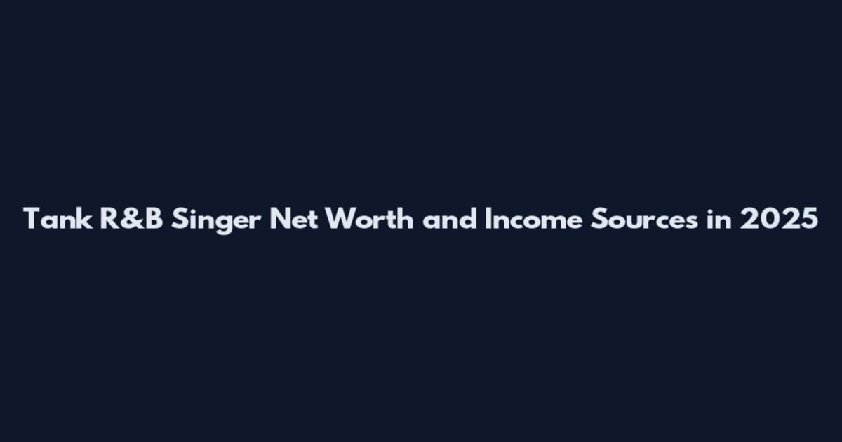 Tank R&B Singer Net Worth and Income Sources in 2025