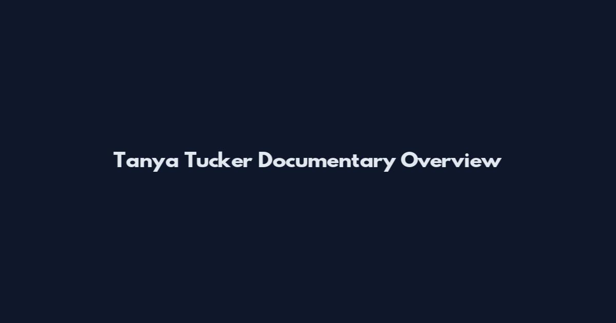 Tanya Tucker Documentary Overview