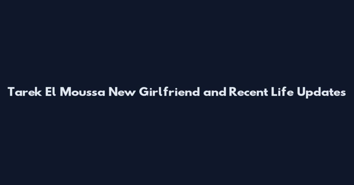 Tarek El Moussa New Girlfriend and Recent Life Updates