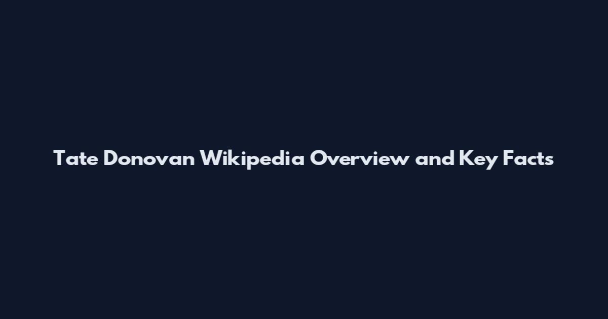 Tate Donovan Wikipedia Overview and Key Facts