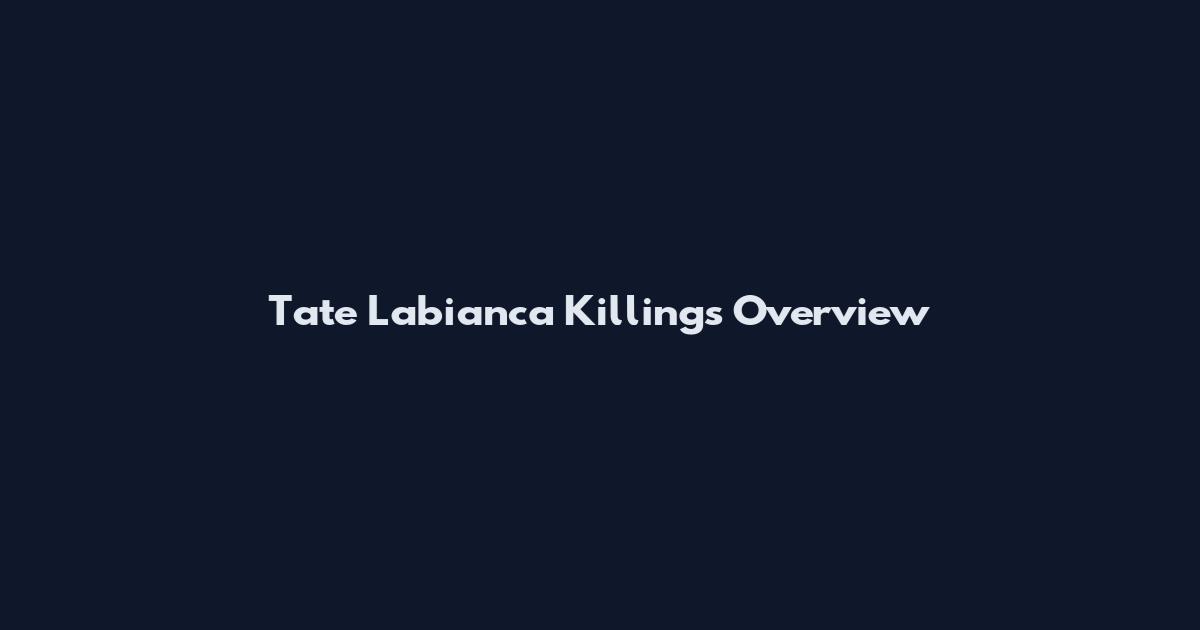 Tate Labianca Killings Overview