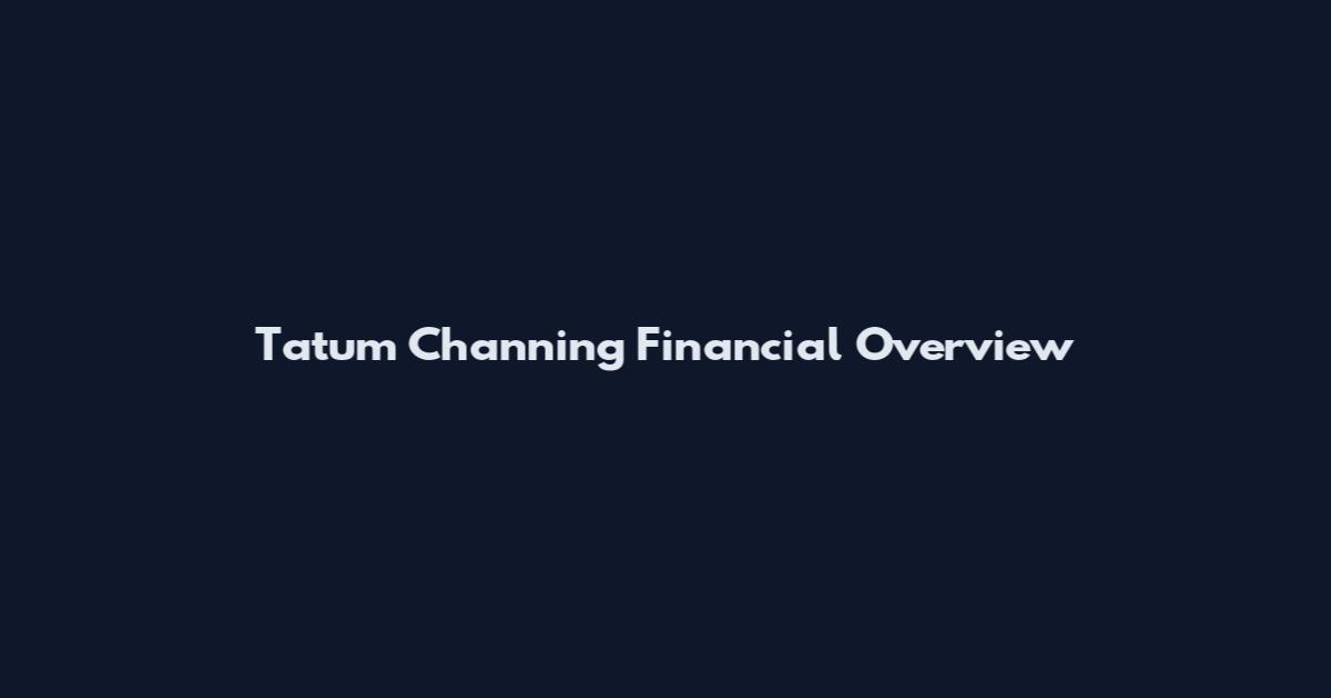 Tatum Channing Financial Overview