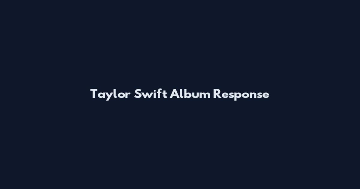 Taylor Swift Album Response