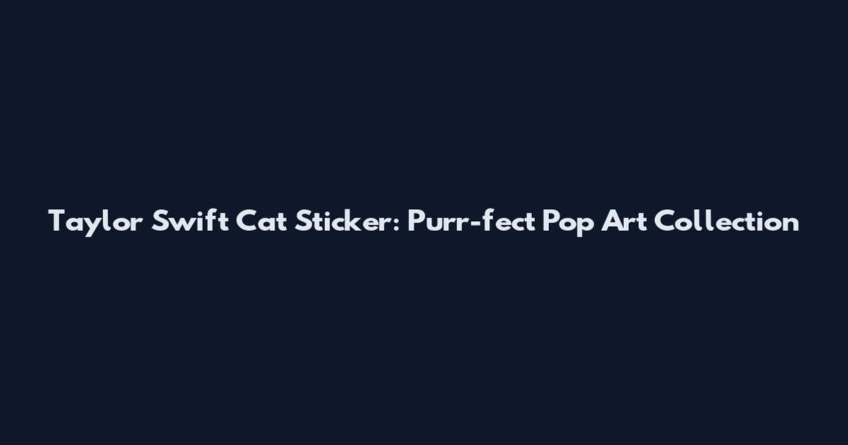 Taylor Swift Cat Sticker: Purr-fect Pop Art Collection