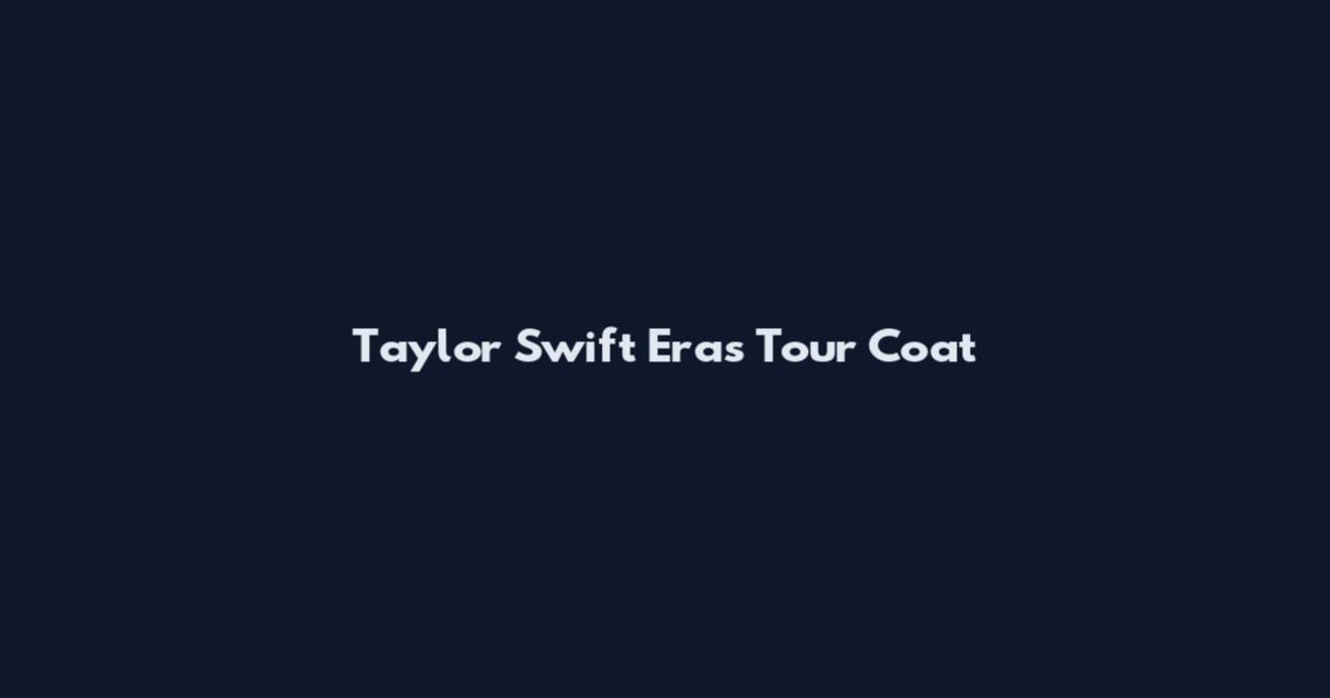 Taylor Swift Eras Tour Coat