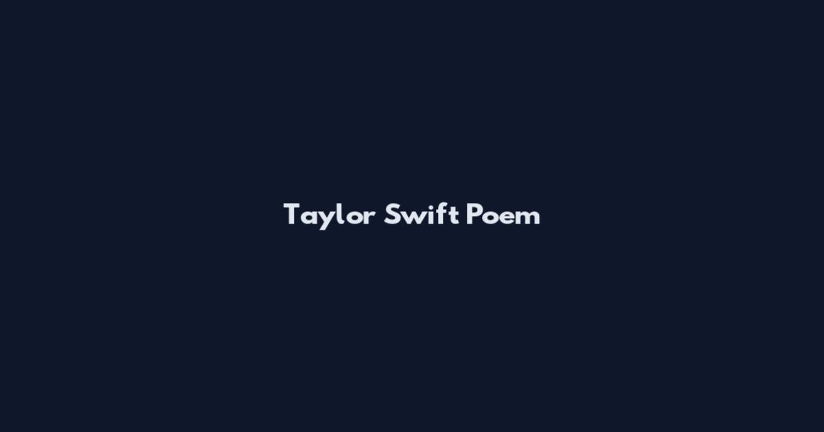 Taylor Swift Poem