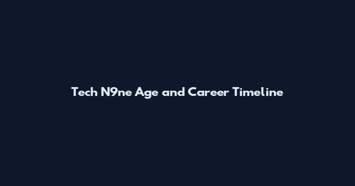 Tech N9ne Age and Career Timeline