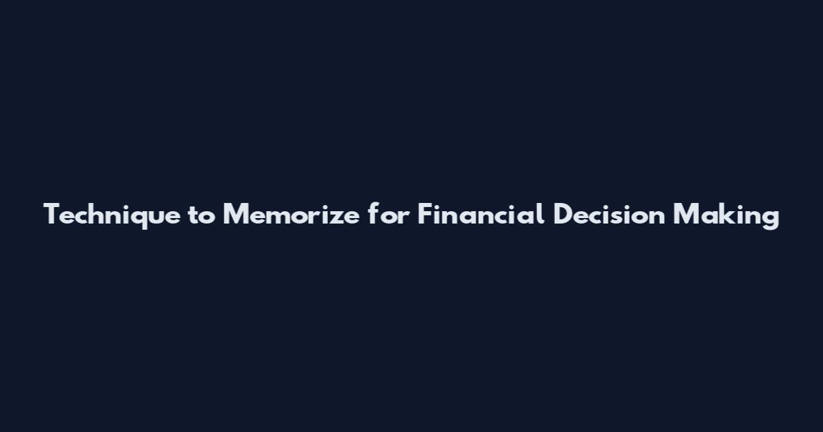 Technique to Memorize for Financial Decision Making