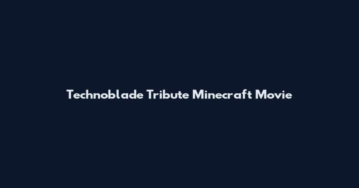 Technoblade Tribute Minecraft Movie